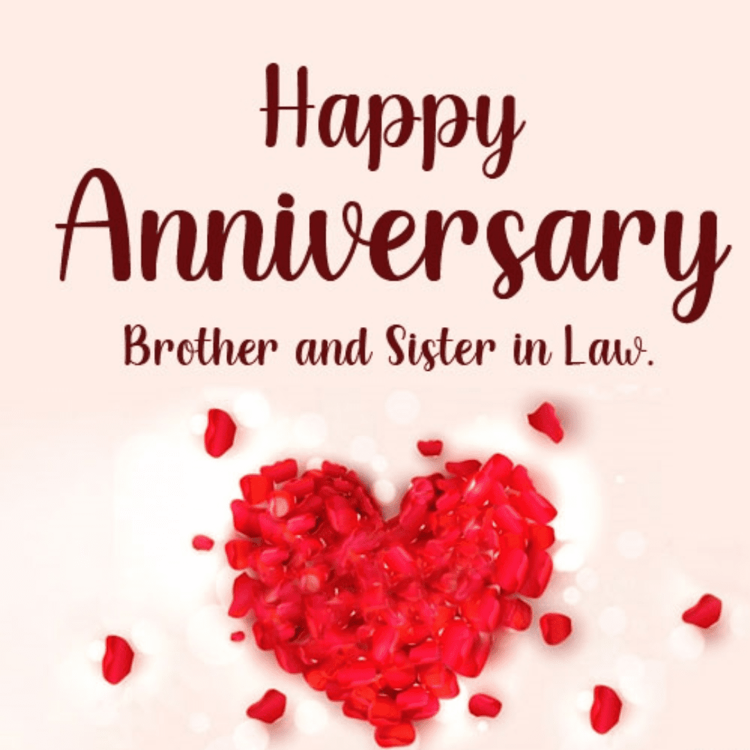 Heart touching marriage anniversary wishes for brother and sister in law 