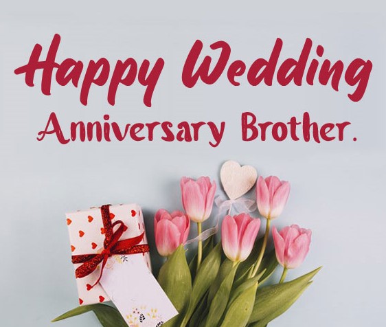 Wedding Anniversary Wishes For Elder Brother 