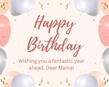 Heartfelt Birthday Messages And Quotes for Mama