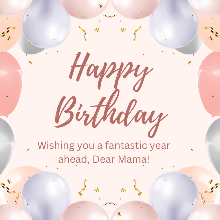 Heartfelt Birthday Messages And Quotes for Mama