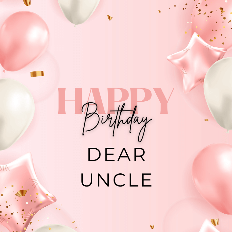 Inspirational Birthday Wishes for Uncle