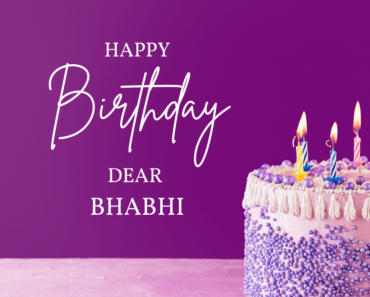 Sweet Birthday Wishes for Bhabhi